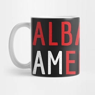 I Am Albanian American - Albania and America Pride Mug